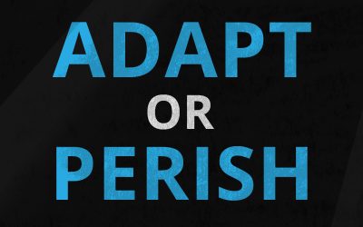 Adapt or Perish